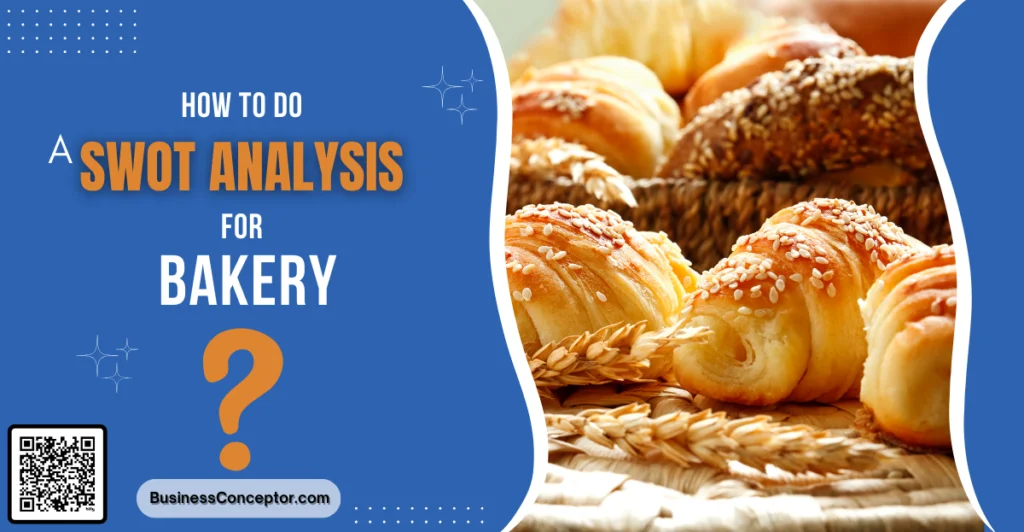 SWOT Analysis for a Bakery Business
