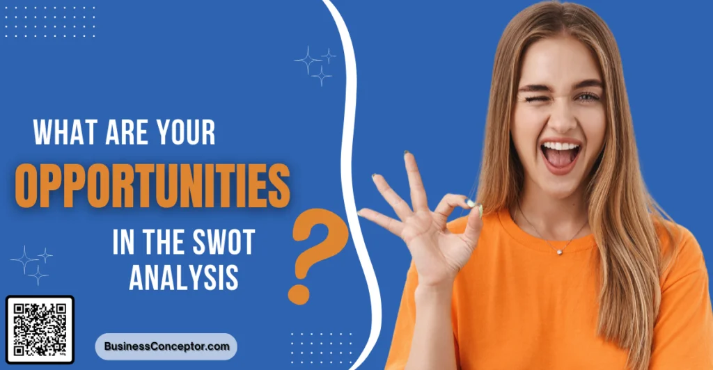 What-are-your-Opportunities-in-the-SWOT-Analysis