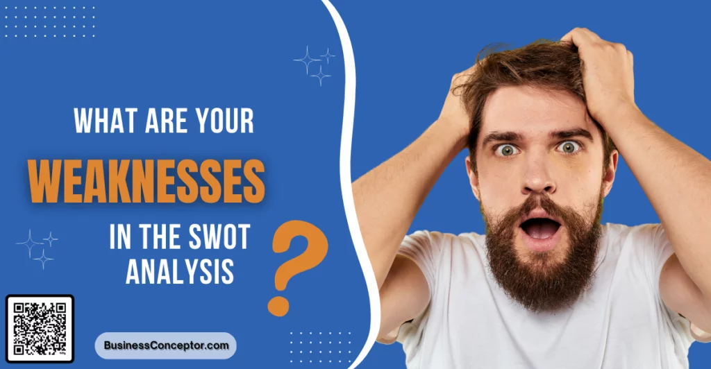 What-are-your-Weaknesses-in-the-SWOT-Analysis