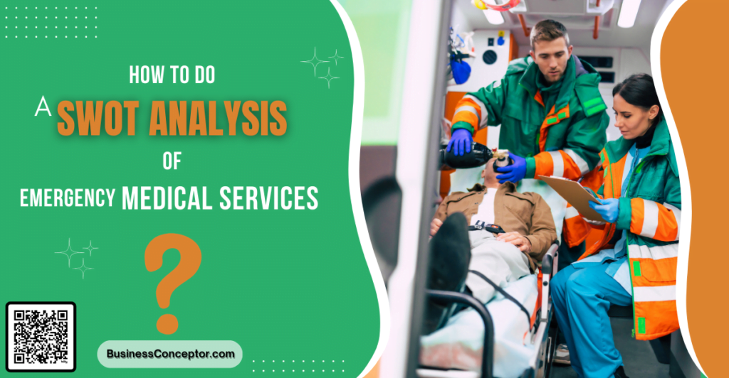 SWOT Analysis of Emergency Medical Services
