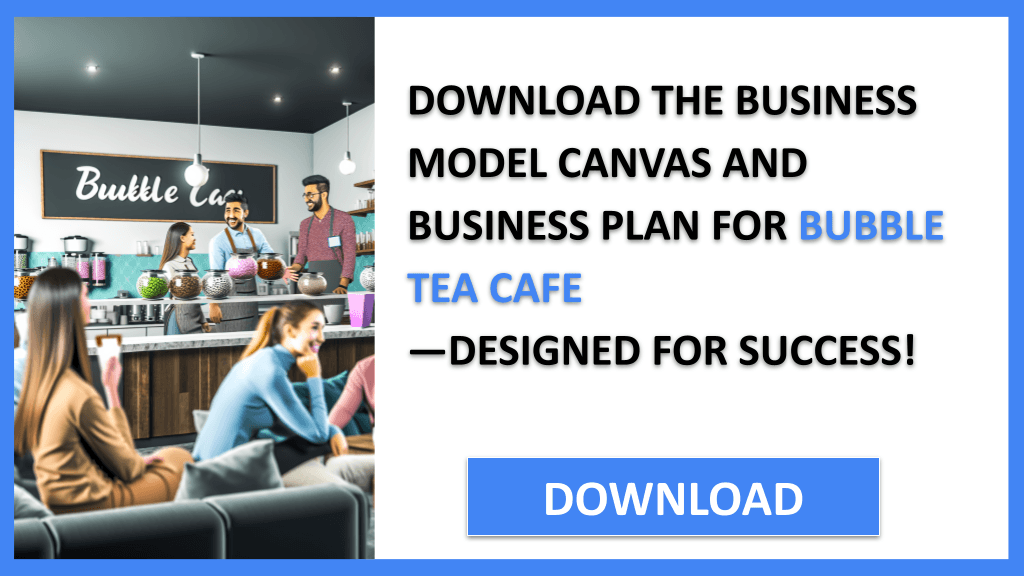 Bubble Tea Cafe Business Model Canvas FOR BUBBLE TEA CAFE-5