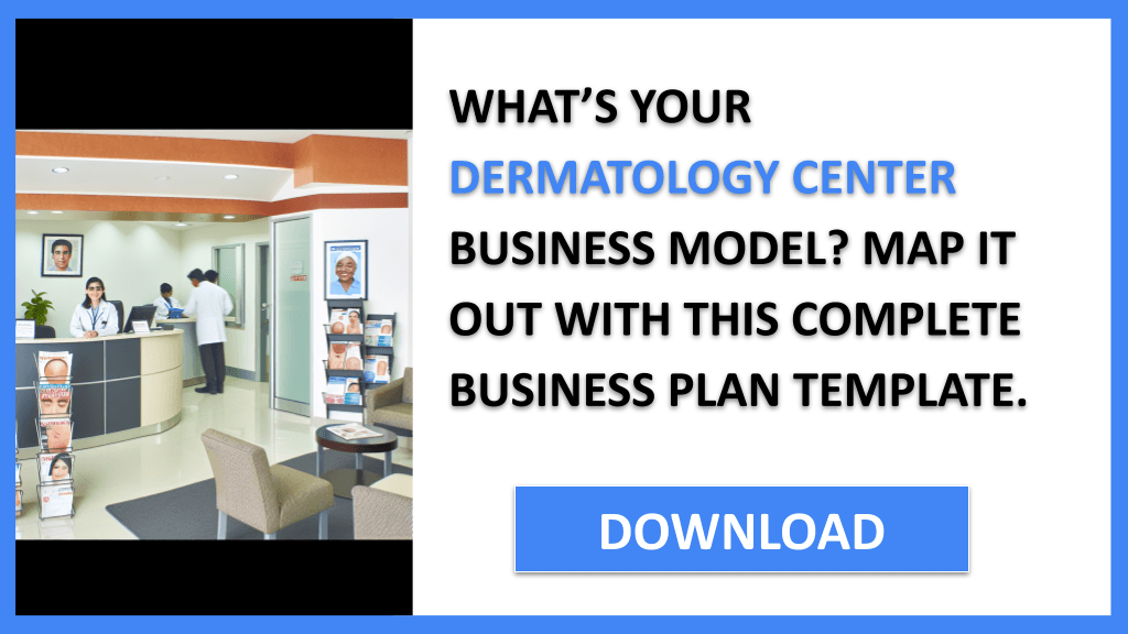 Dermatology Center Business Model Canvas FOR DERMATOLOGY CENTER-4