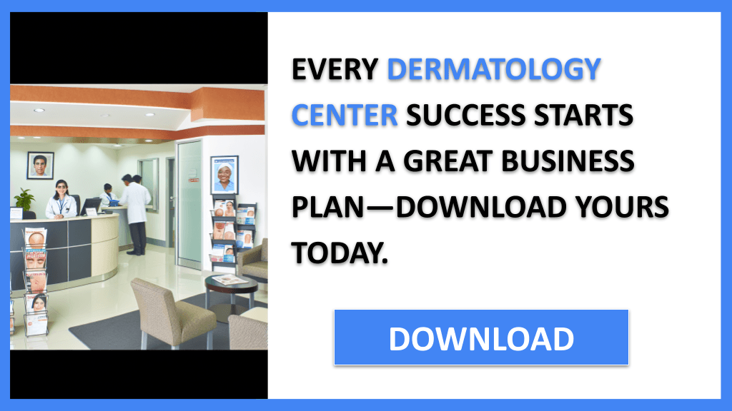 Dermatology Center Business Plan FOR DERMATOLOGY CENTER-4