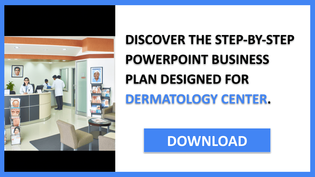 Dermatology Center Business Plan FOR DERMATOLOGY CENTER-5