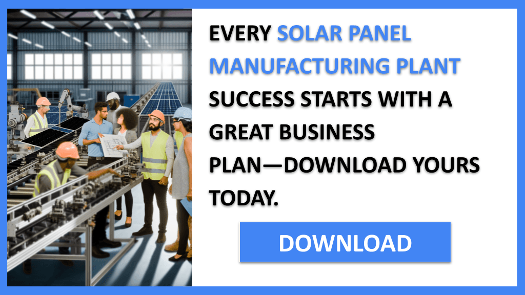 Solar Panel Manufacturing Plant Business Plan FOR SOLAR PANEL MANUFACTURING PLANT-4