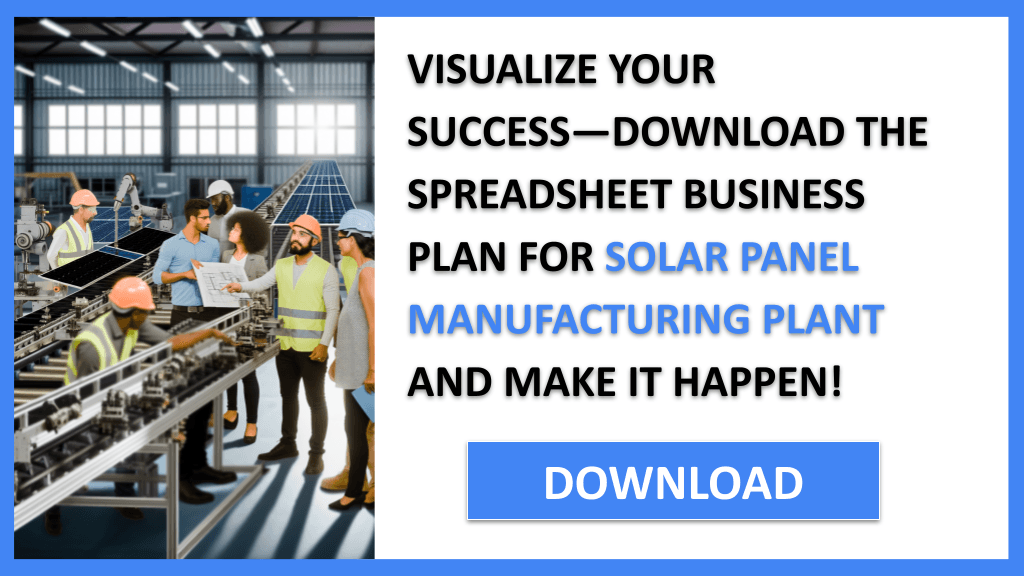 Solar Panel Manufacturing Plant Business Plan FOR SOLAR PANEL MANUFACTURING PLANT-6