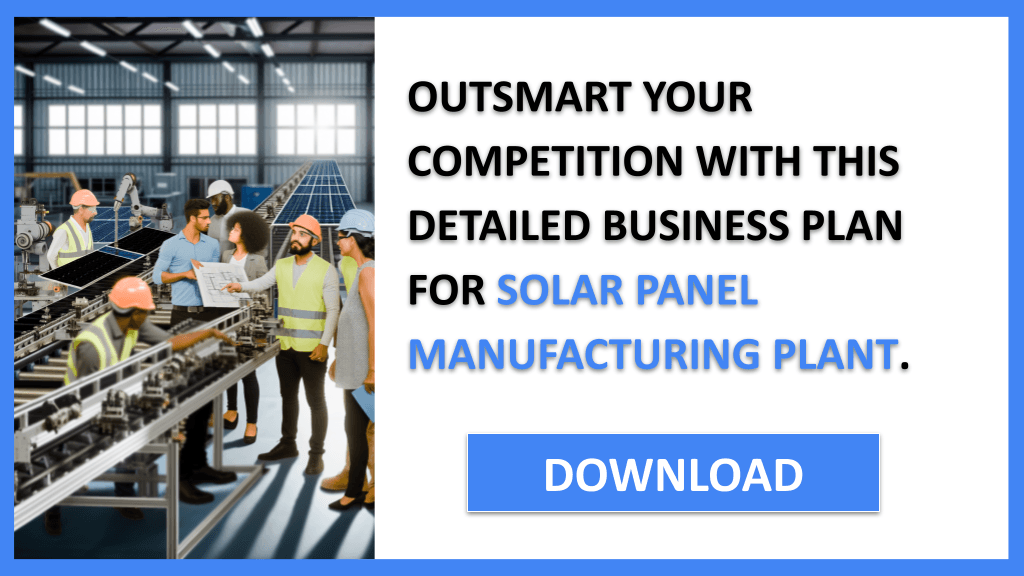 Solar Panel Manufacturing Plant Competition Study FOR SOLAR PANEL MANUFACTURING PLANT-6