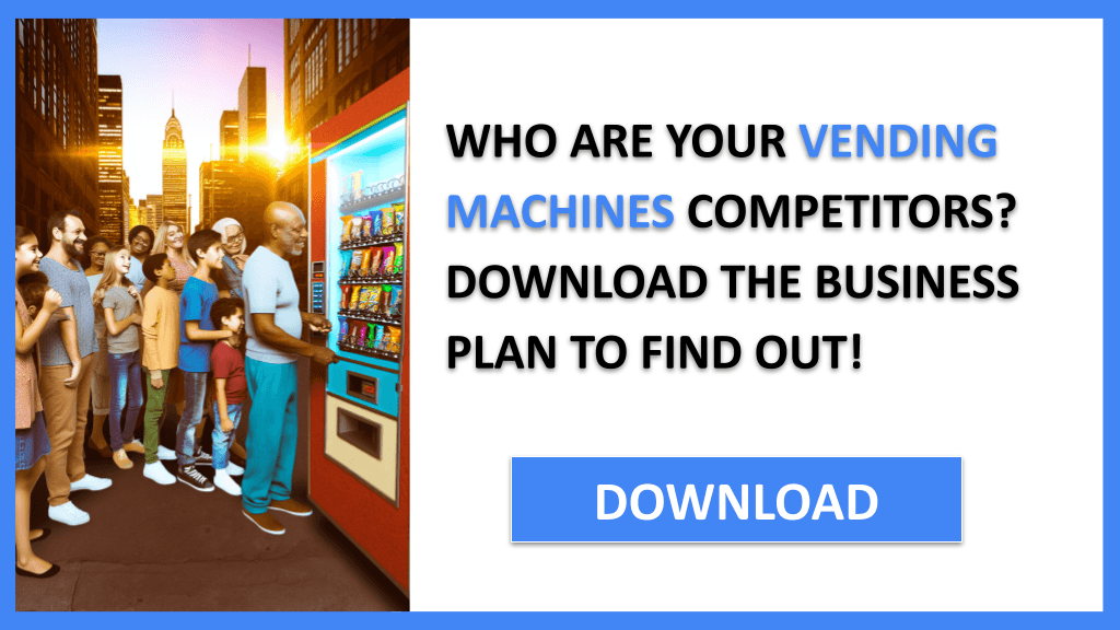 Vending Machines Competition Study FOR VENDING MACHINES-4