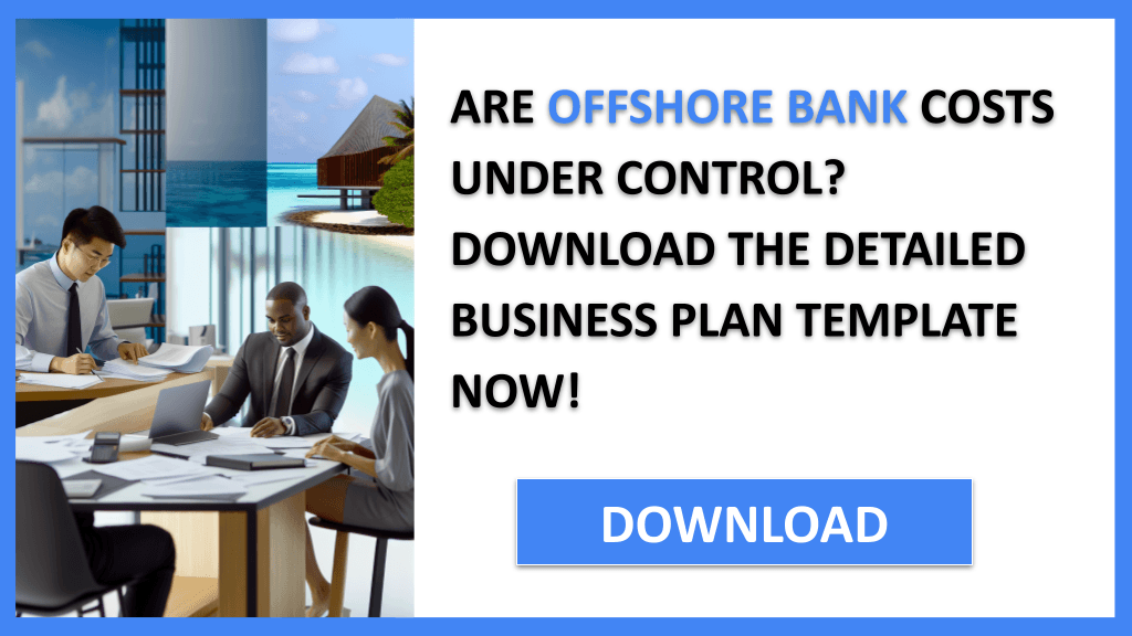Offshore Bank Costs FOR OFFSHORE BANK-4