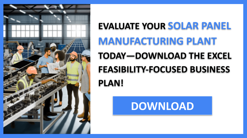 Solar Panel Manufacturing Plant Feasibility Study FOR SOLAR PANEL MANUFACTURING PLANT-5