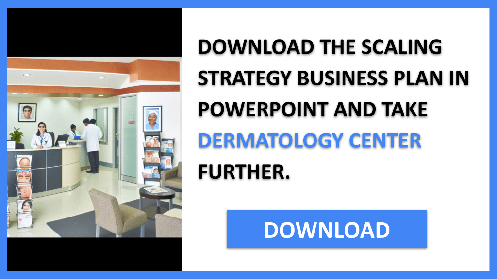 Dermatology Center Growth Strategy FOR DERMATOLOGY CENTER-5