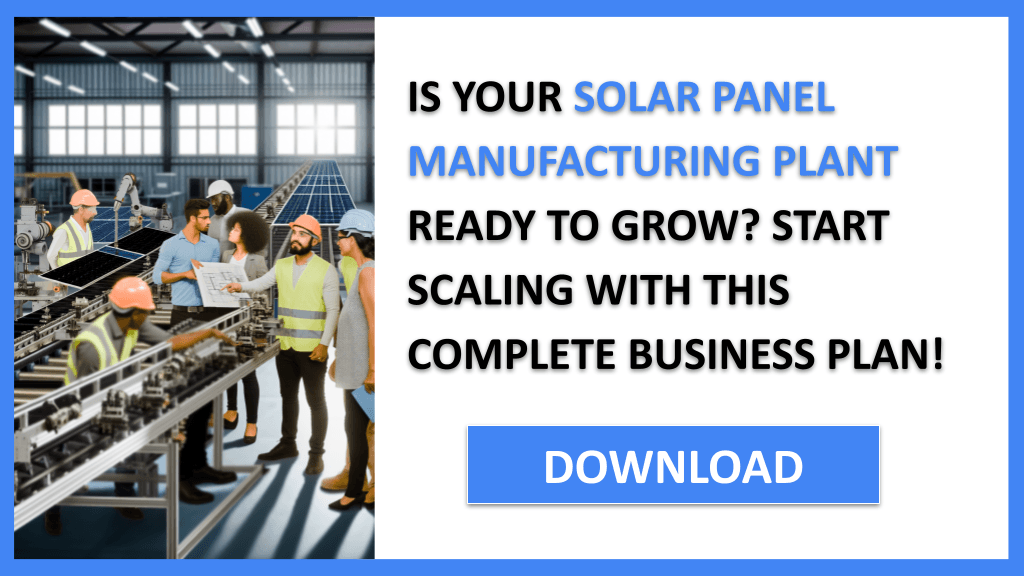 Solar Panel Manufacturing Plant Growth Strategy FOR SOLAR PANEL MANUFACTURING PLANT-4