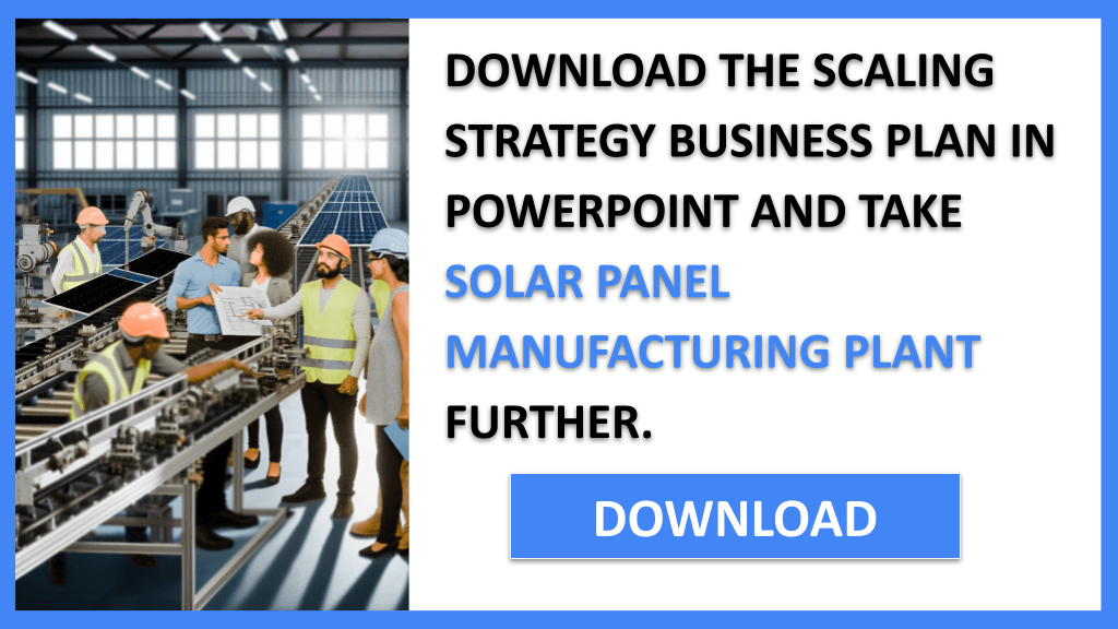 Solar Panel Manufacturing Plant Growth Strategy FOR SOLAR PANEL MANUFACTURING PLANT-5