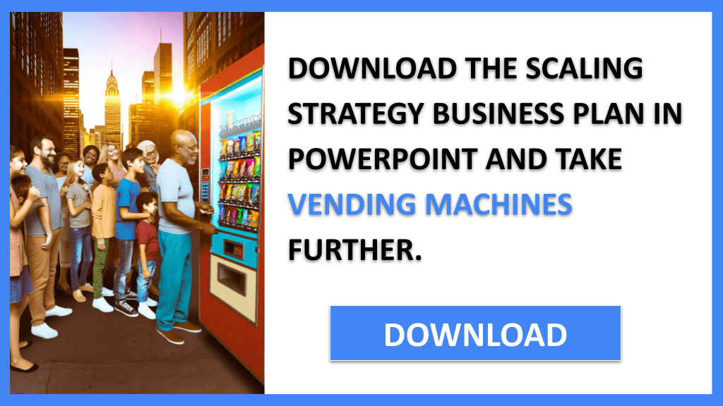 Vending Machines Growth Strategy FOR VENDING MACHINES-5