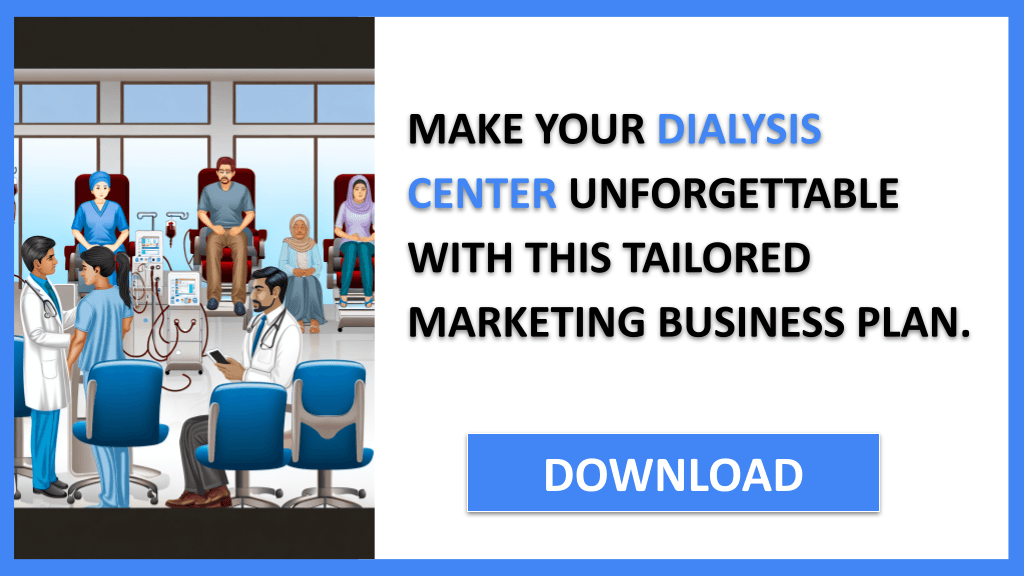 Dialysis Center Marketing Plan FOR DIALYSIS CENTER-6