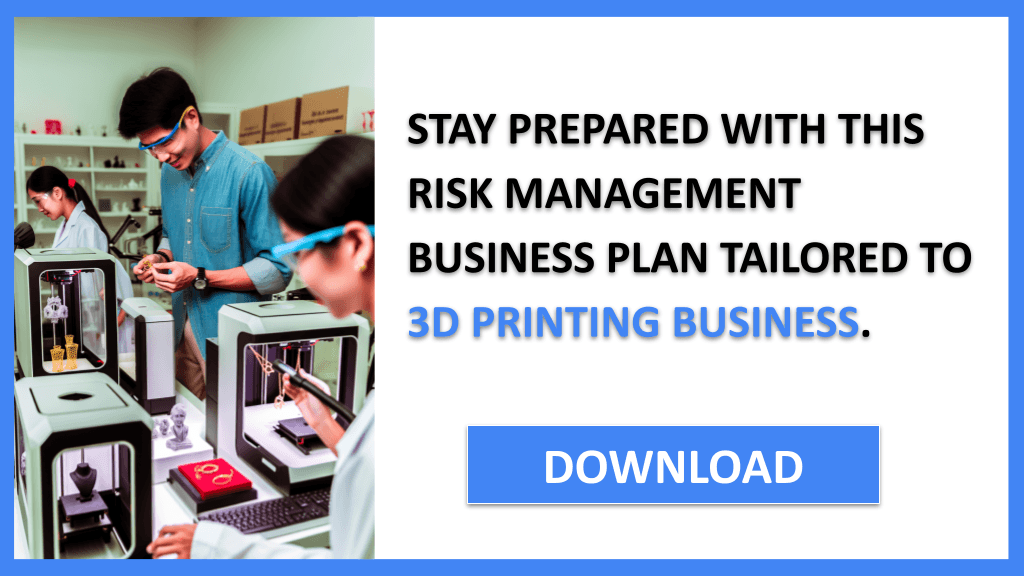 3D Printing Business Risk Management FOR 3D PRINTING BUSINESS-6
