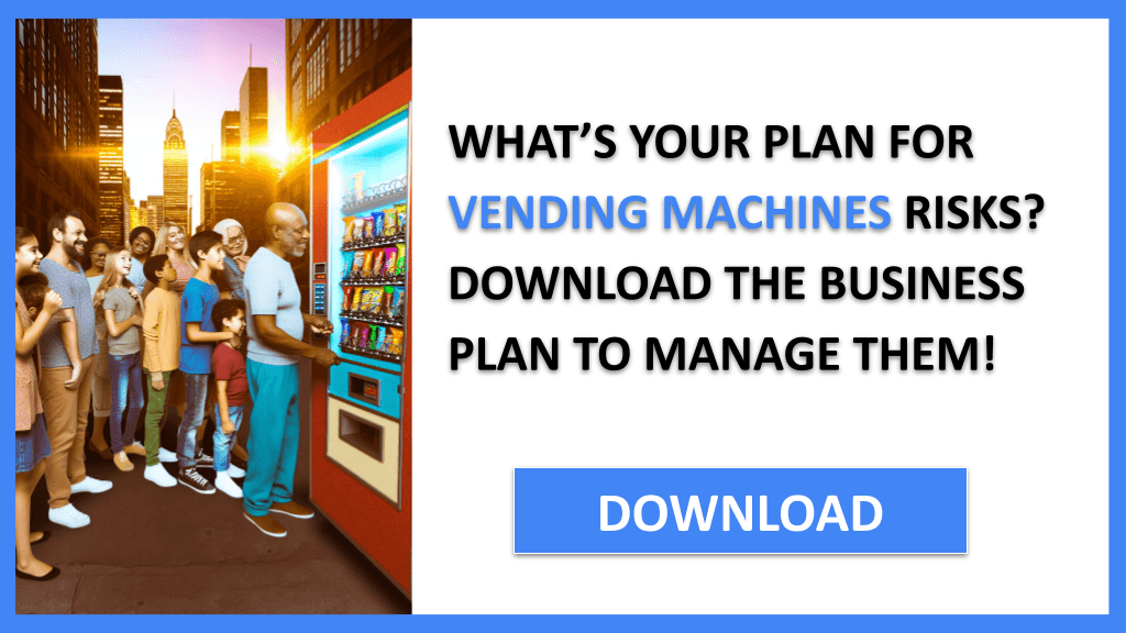 Vending Machines Risk Management FOR VENDING MACHINES-4