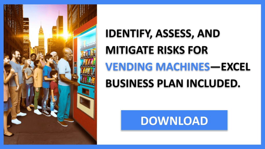Vending Machines Risk Management FOR VENDING MACHINES-5