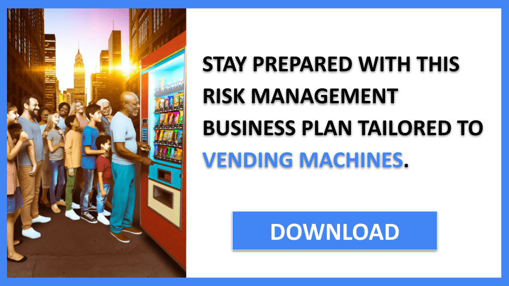 Vending Machines Risk Management FOR VENDING MACHINES-6