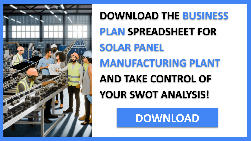 SOLAR PANEL MANUFACTURING PLANT and SWOT-SOLAR PANEL MANUFACTURING PLANT-CTA-3