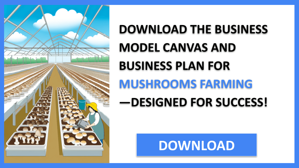 Mushrooms Farming Business Model Canvas FOR MUSHROOMS FARMING-5