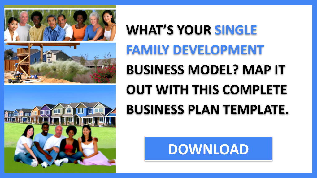 Single Family Development Business Model Canvas FOR SINGLE FAMILY DEVELOPMENT-4