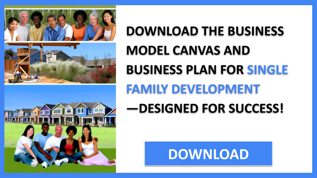 Single Family Development Business Model Canvas FOR SINGLE FAMILY DEVELOPMENT-5