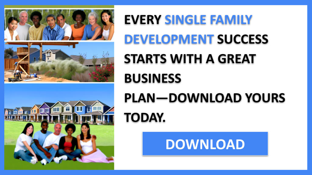 Single Family Development Business Plan FOR SINGLE FAMILY DEVELOPMENT-4