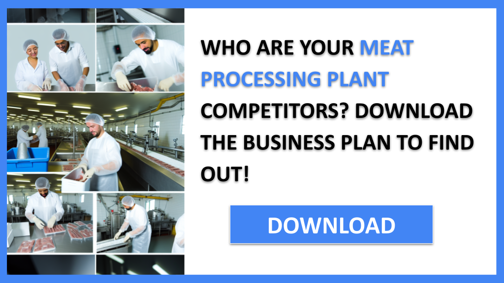 Meat Processing Plant Competition Study FOR MEAT PROCESSING PLANT-4