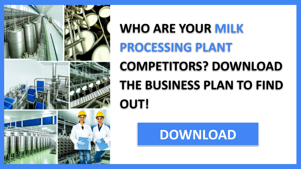 Milk Processing Plant Competition Study FOR MILK PROCESSING PLANT-4