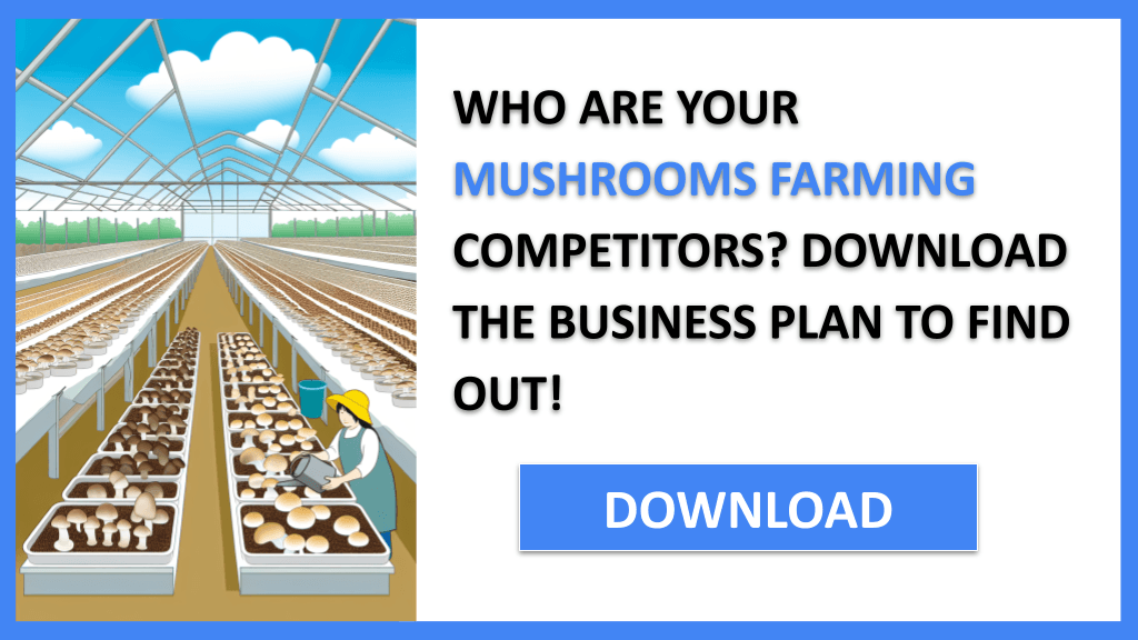 Mushrooms Farming Competition Study FOR MUSHROOMS FARMING-4