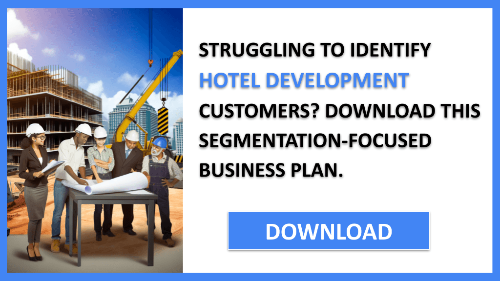 Hotel Development Customer Segments FOR HOTEL DEVELOPMENT-4