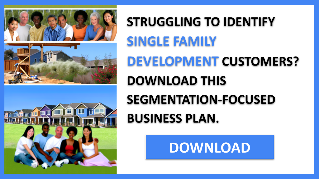 Single Family Development Customer Segments FOR SINGLE FAMILY DEVELOPMENT-4