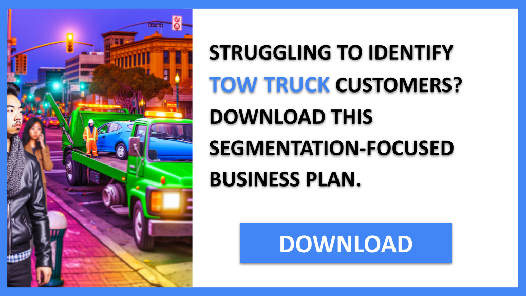 Tow Truck Customer Segments FOR TOW TRUCK-4