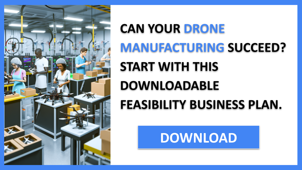 Drone Manufacturing Feasibility Study FOR DRONE MANUFACTURING-4