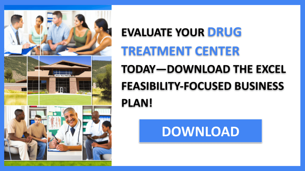 Drug Treatment Center Feasibility Study FOR DRUG TREATMENT CENTER-5