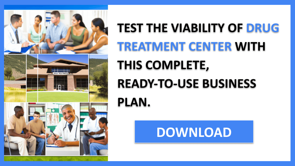 Drug Treatment Center Feasibility Study FOR DRUG TREATMENT CENTER-6