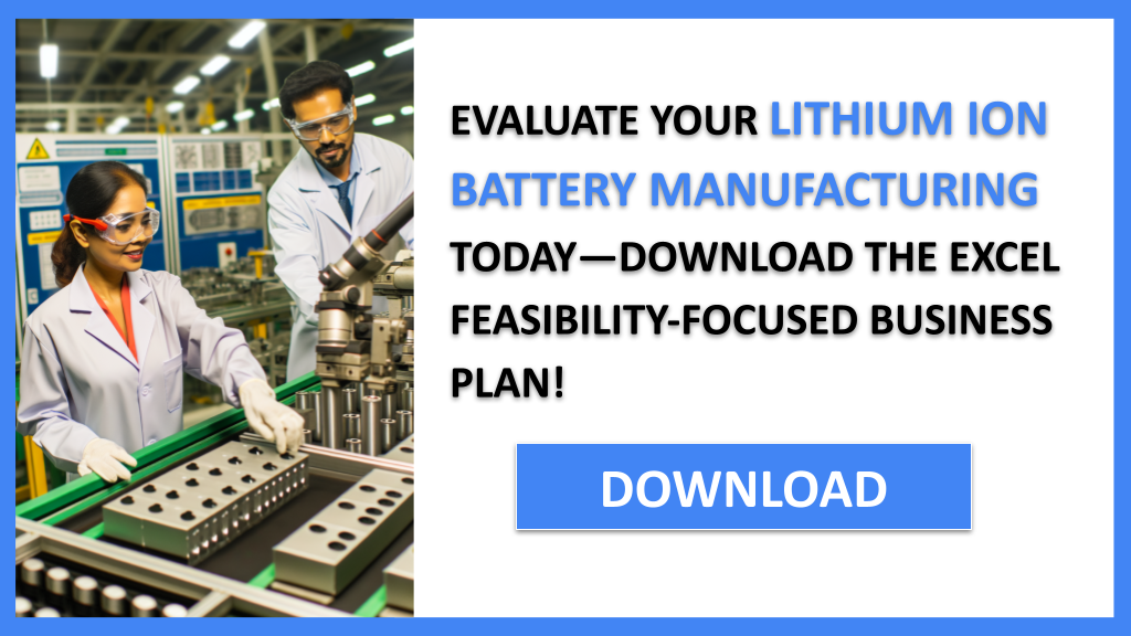 Lithium Ion Battery Manufacturing Feasibility Study FOR LITHIUM ION BATTERY MANUFACTURING-5