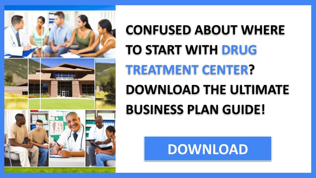 Drug Treatment Center Guide FOR DRUG TREATMENT CENTER-4