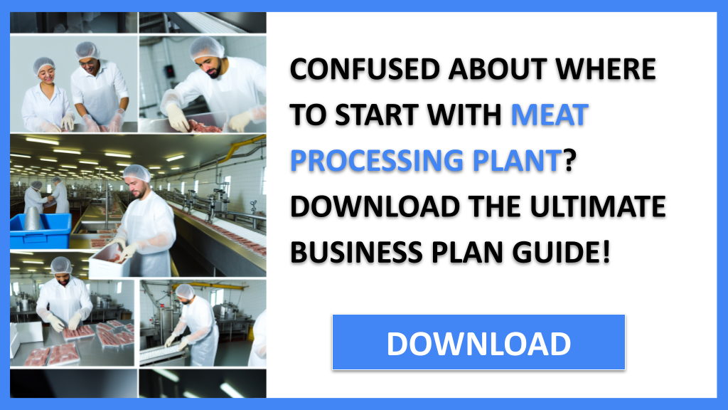 Meat Processing Plant Guide FOR MEAT PROCESSING PLANT-4