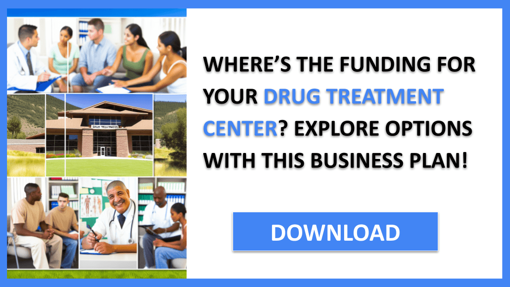 Drug Treatment Center Funding Options FOR DRUG TREATMENT CENTER-4