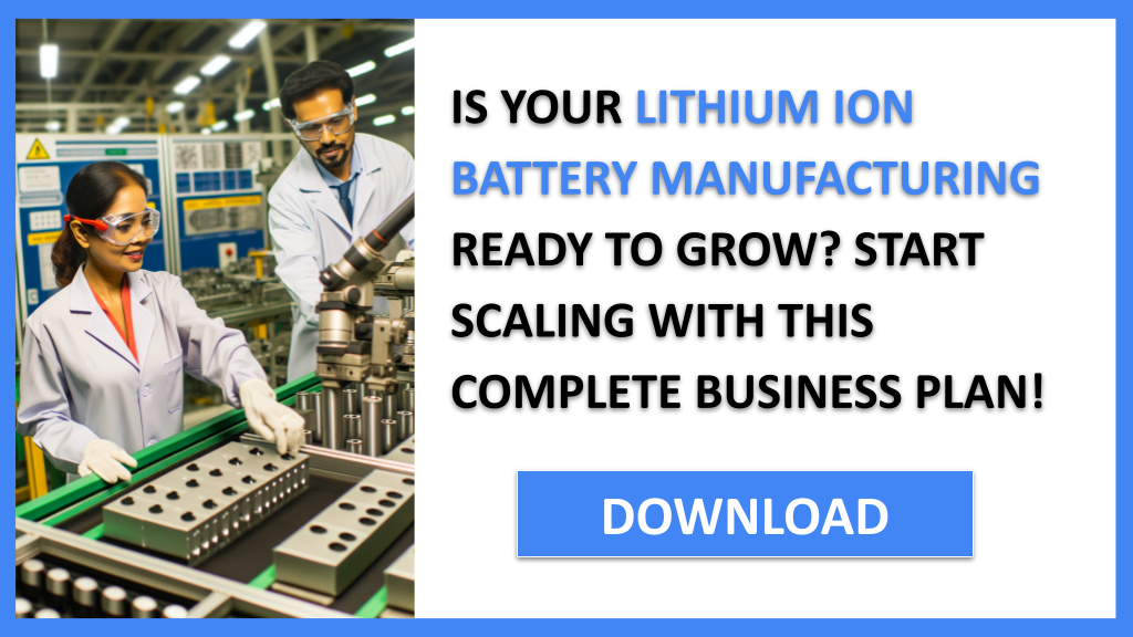 Lithium Ion Battery Manufacturing Growth Strategy FOR LITHIUM ION BATTERY MANUFACTURING-4