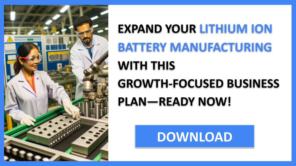 Lithium Ion Battery Manufacturing Growth Strategy FOR LITHIUM ION BATTERY MANUFACTURING-6