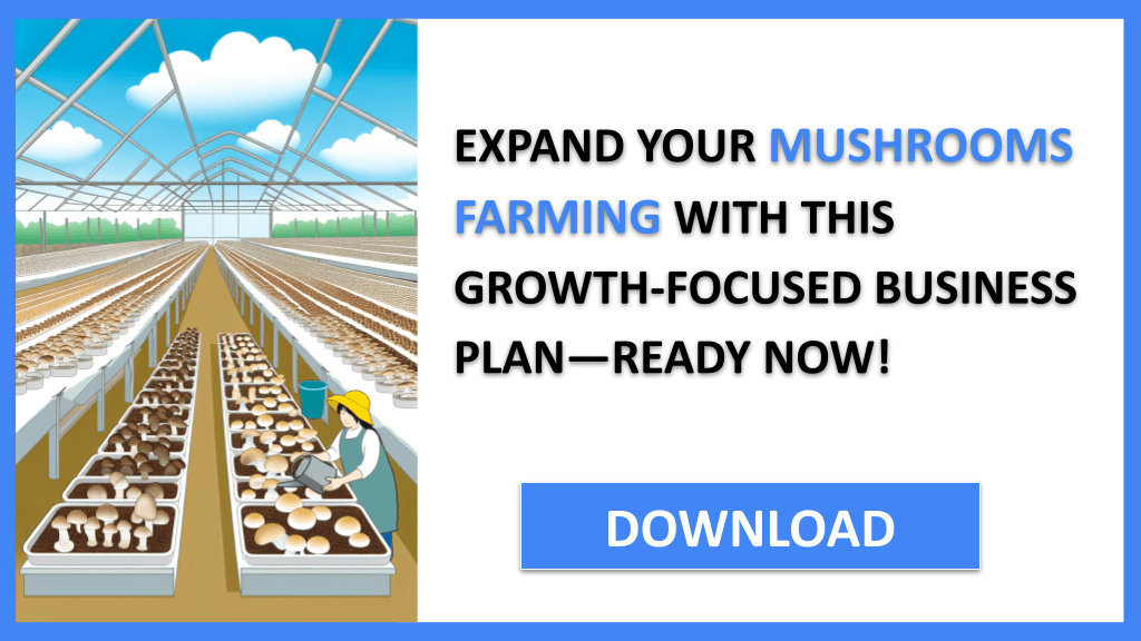 Mushrooms Farming Growth Strategy FOR MUSHROOMS FARMING-6