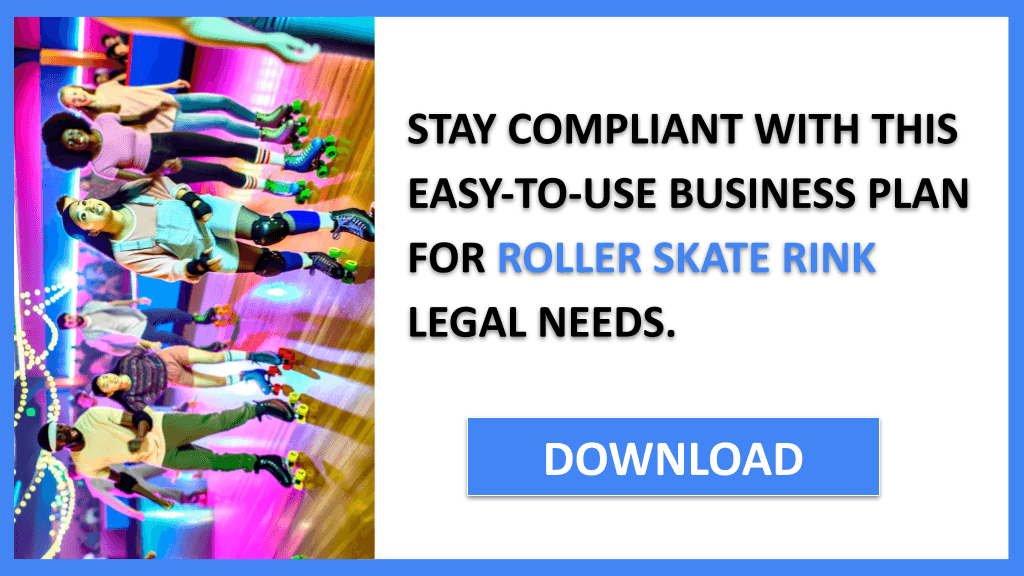 Roller Skate Rink Legal Considerations FOR ROLLER SKATE RINK-6