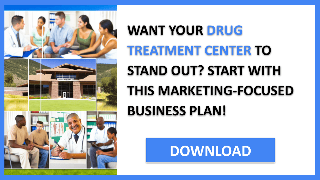 Drug Treatment Center Marketing Plan FOR DRUG TREATMENT CENTER-4