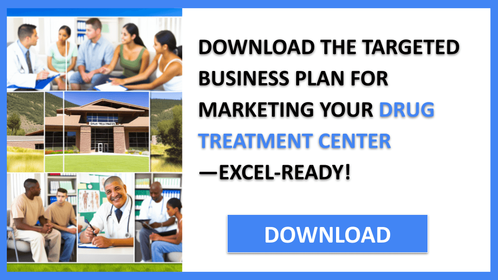 Drug Treatment Center Marketing Plan FOR DRUG TREATMENT CENTER-5