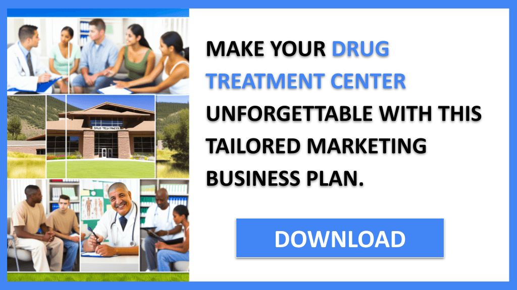 Drug Treatment Center Marketing Plan FOR DRUG TREATMENT CENTER-6