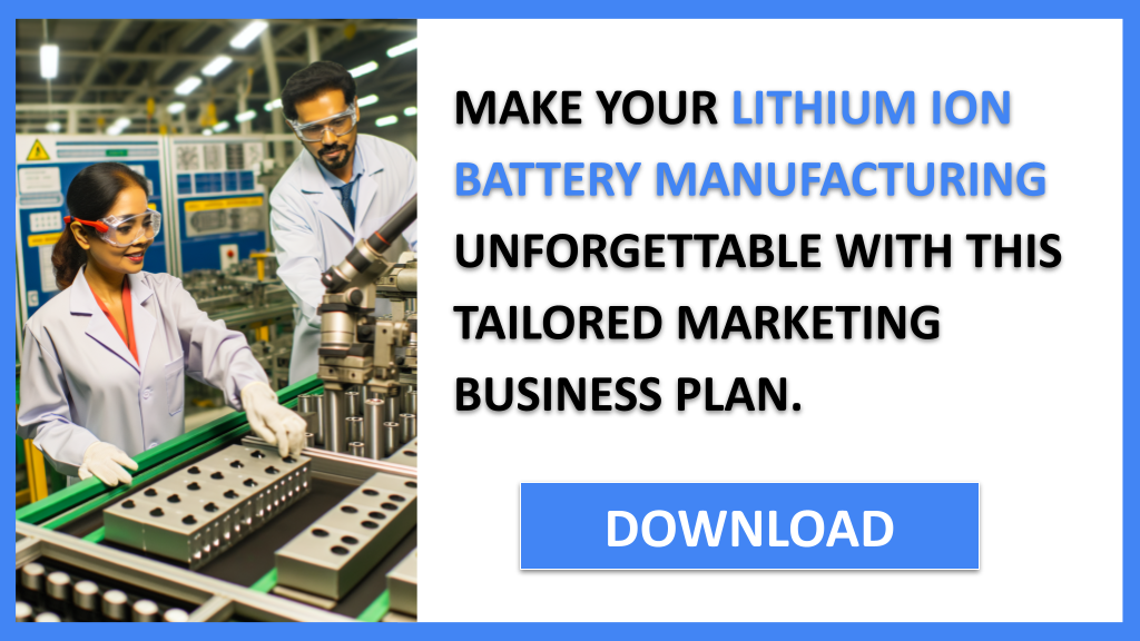 Lithium Ion Battery Manufacturing Marketing Plan FOR LITHIUM ION BATTERY MANUFACTURING-6