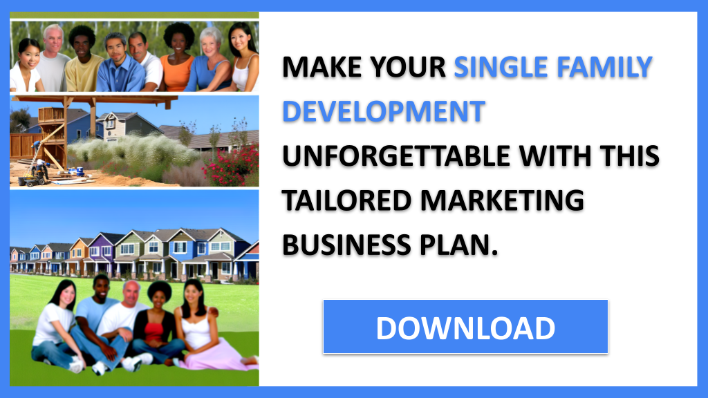 Single Family Development Marketing Plan FOR SINGLE FAMILY DEVELOPMENT-6